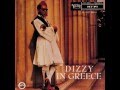 Dizzy Gillespie - Hey Pete (Dizzy In Greece 1956)