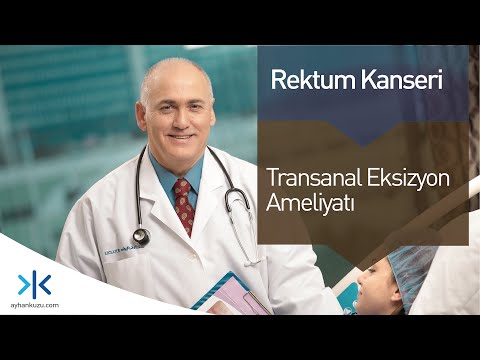 Transanal Eksizyon Ameliyatı: Rektum Kanseri