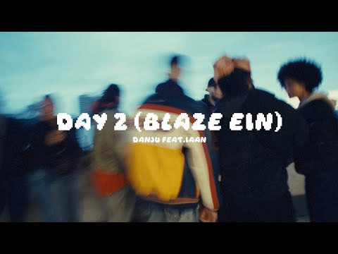Danju - Day 2 (Blaze Ein) feat. Iaan