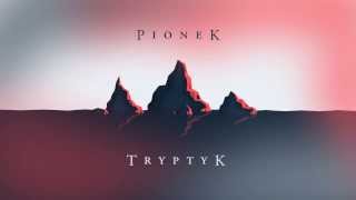 Pionek - Tryptyk (2013)