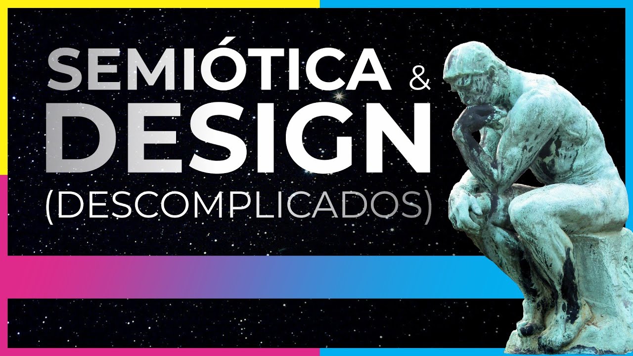SEMIÓTICA SIMPLIFICADA E APLICADA AO DESIGN