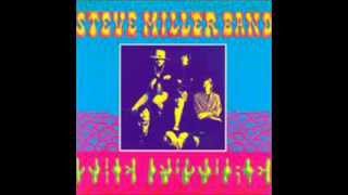 Steve Miller Band - In My First Mind