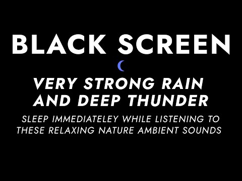 Endless Heavy Rainfall and Deep Thunder Sounds - Black Screen | Sleep Soundly with Night Rain
