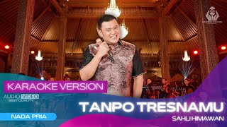 Download lagu TANPO TRESNAMU (VERSI KARAOKE) SAHLI HIMAWAN | LAGU TERBARU VIRAL FYP TIK TOK (COVER DENNY CAKNAN) mp3 Download lagu TANPO TRESNAMU (VERSI KARAOKE) SAHLI HIMAWAN | LAGU TERBARU VIRAL FYP TIK TOK (COVER DENNY CAKNAN) mp3