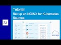 Tutorial Set Up An NGINX For Kubernetes Sources