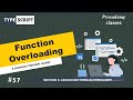 #57 Function Overloading | Advanced Types in TypeScript | A Complete TypeScript Course