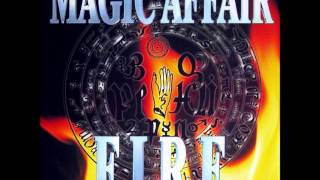 Magic  Affair - Fire ( Maxi Version )