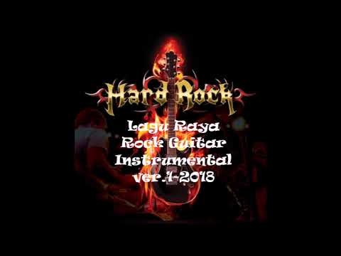 Lagu Raya Hardrock Guitar Solo Instrumental Versi 1 - 2018