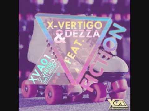 X-Vertigo & Dezza Feat Xylos - Fiction (Original Mix) **PREVIEW** [OUT AUGUST 12TH]