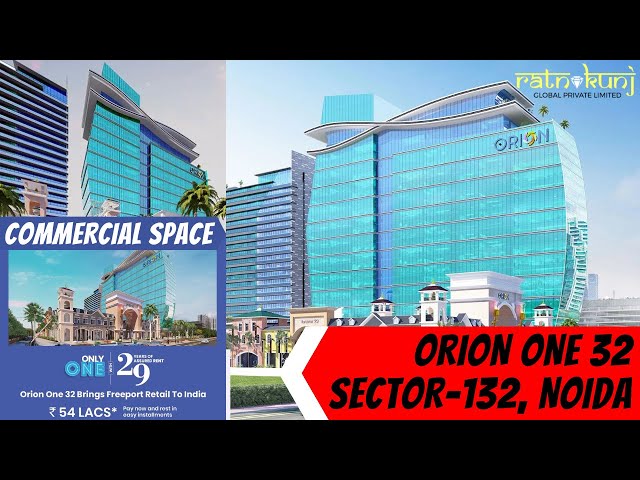 Buy Commercial Office Space or Shops in Orion One 32 Sector 132Noida
