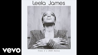 Leela James - There 4 U (RMR Remix)
