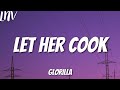 GloRilla Let Her Cook Lyrics