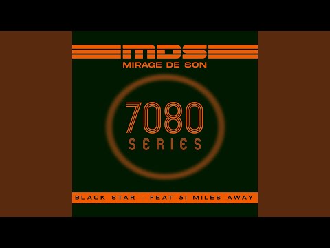 Black Star (feat. 51 Miles Away)