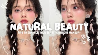✨ Easy Ways To Look Naturally Pretty Everyday *Without Makeup* 🩷 Guide to enhance your beauty