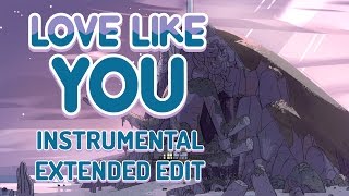 Steven Universe - Love Like You (Instrumental) - Extended Edit