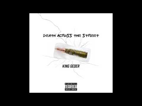 King Geder - Death Across The Street