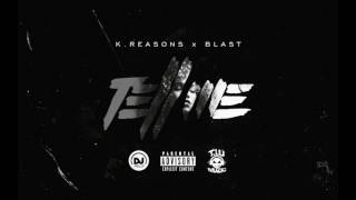 K.Reasons x Blast - Tell Me ( Official Audio )
