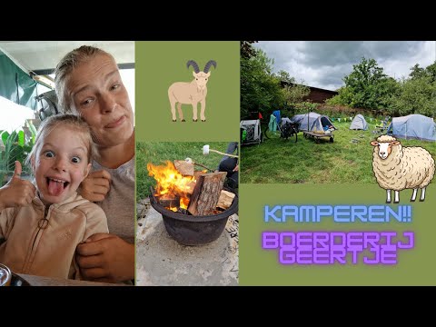 kamperen op boerderij geertje dag 1