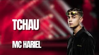 MC HARIEL  -   MC HARIEL  TCHAU