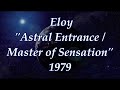 Eloy – Astral Entrance / Master of Sensation (Lyric video)