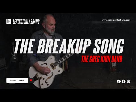 The Breakup Song (Greg Kihn Band) | Lexington Lab Band