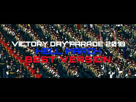 Victory Day Parade 2018 Russian Hell March BEST VERSION!!!