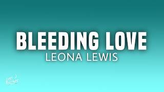 Leona Lewis - Bleeding Love (Lyrics)