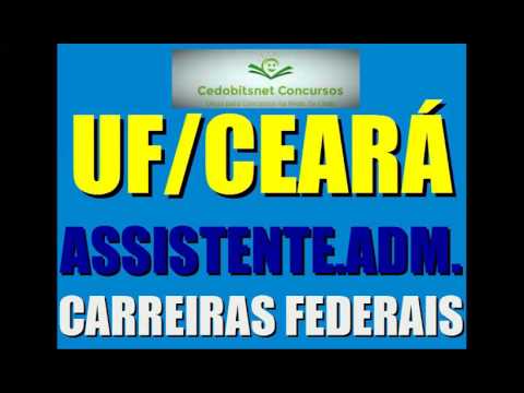 CONCURSO UFC NOVIDADES PROVAS DICAS MATERIAIS CONCURSO PÚBLICO UNIVERSIDADE FEDERAL CEARÁ 2