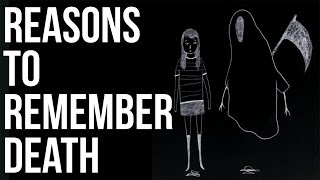 Reasons to Remember Death