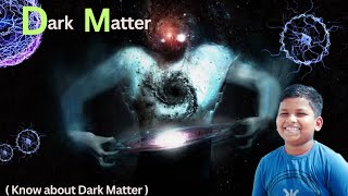 Dark Matter l Real facts of Dark Matter #darkmatter #matter