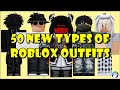 50 NEW Types of Roblox Outfits