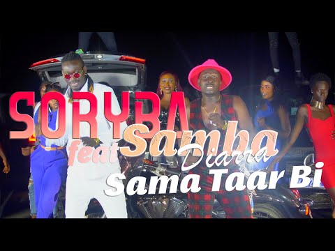 Soryba Feat Samba Diarra Sama taar bii Video Officielle