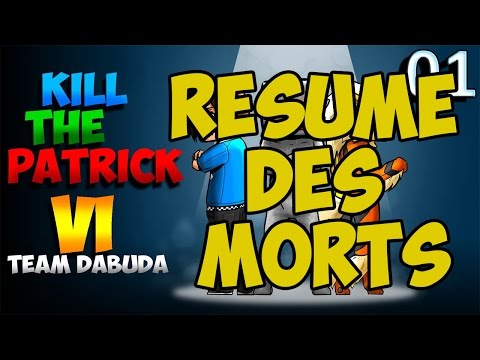 [KTP] Résumé Des Kills Kill The Patrick 6