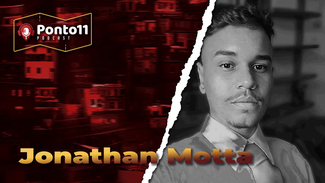 Jonathan Motta- Ponto11Podcast | EP 019