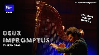 Jean Cras&rsquo; Deux Impromptus // Zachary Hatcher solo (Live)