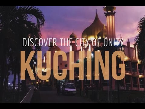 Discover The City Of Unity, Kuching