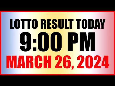 Lotto Result Today 9pm Draw March 26, 2024 Swertres Ez2 Pcso