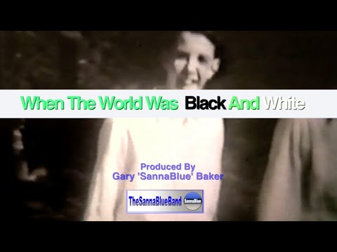 When The World Was Black and White  - SannaBlue