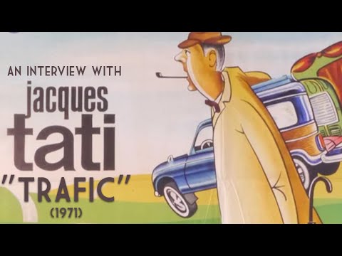 Trafic: An Interview with Jacques Tati | From the Bobbie Wygant Archives