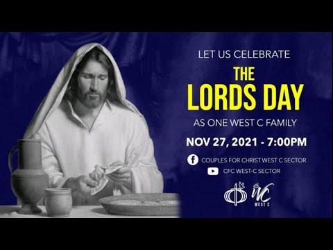 Lord's Day Celebration 2021 - CFC MM West C Sector
