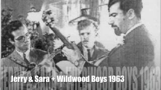 Jerry Garcia & Sara + Wildwood Boys 63
