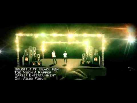 Belebele ft  Black Pen  too much a rapper