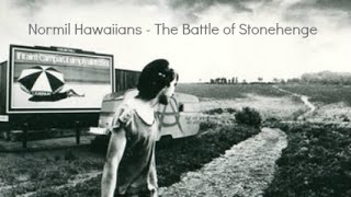 Normil Hawaiians - The Battle of Stonehenge