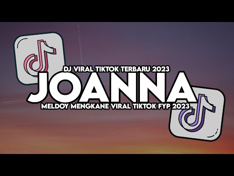DJ JOANNA MASHUP SLOW MAMAN FVNDY SOUND BOS MUDA VIRAL TIKTOK