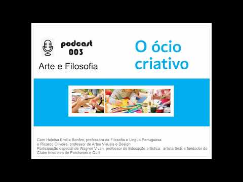 O ócio criativo na arte e filosofia
