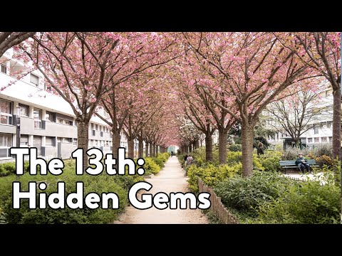 The 13th arrondissement of Paris: Hidden gems