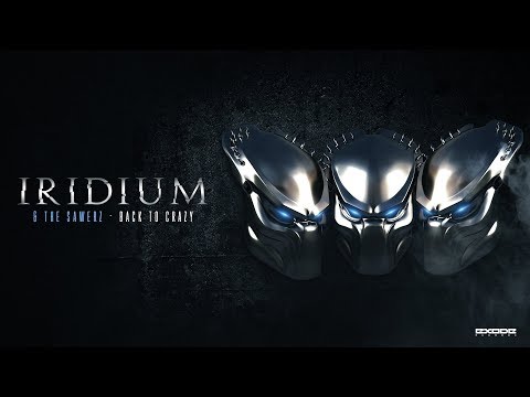 Iridium & The Sawerz - Back to Crazy [EX031]