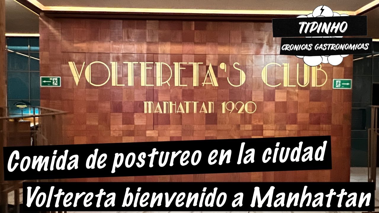 Comparamos los Restaurantes Voltereta desde Manhattan. Mucho postureo, cero en comida.