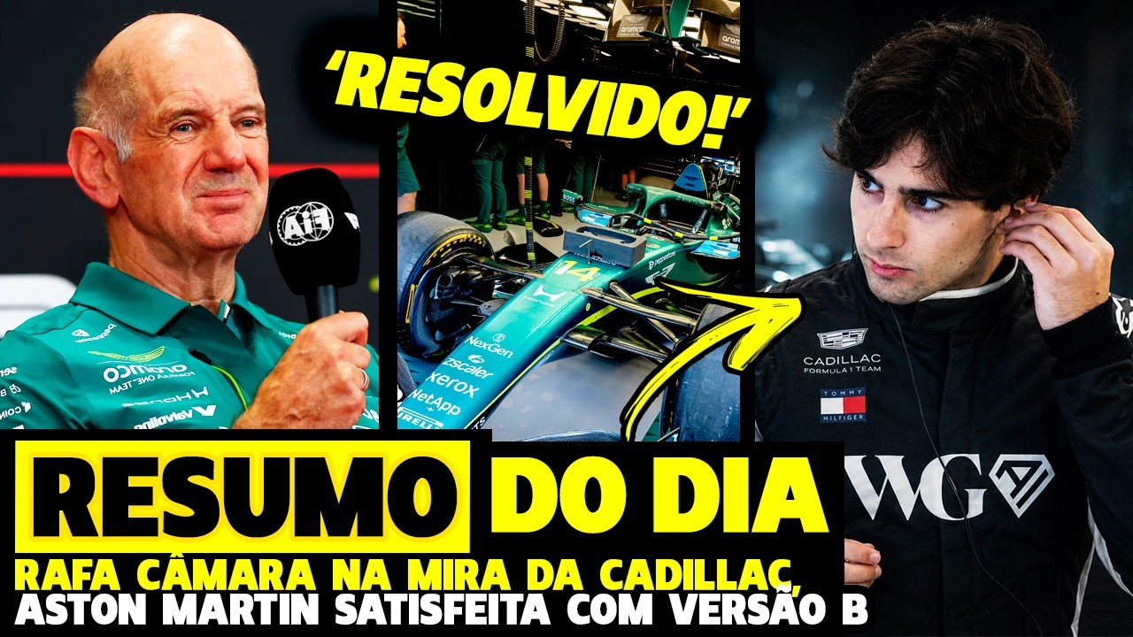 🚨RAFA CÂMARA FAVORITO DA CADILLAC, ASTON MARTIN APROVA "VERSÃO B" E MALÁSIA DEVE VOLTAR | FÓRMULA 1