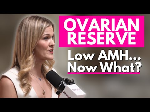 Low AMH Explained: Why Ovarian Reserve Is Low (and What You Can Do About It)